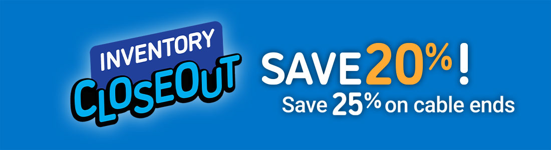 Save 20% on Inventory Closeout products!