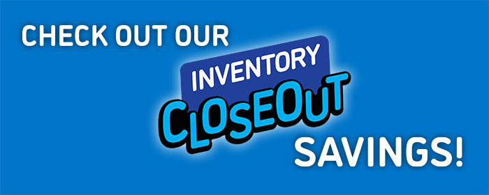 Check out our Inventory Closeout products.